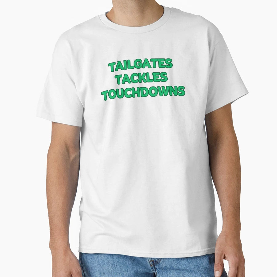 Tailgates Tackles Touchdowns T-Shirt - Fun Novelty Design for Adults - T-Shirt, Sweatshirt, Hoodie