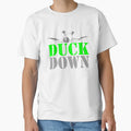 Duck Down T-Shirt - Streetwear Style Men Women - T-Shirt, Sweatshirt, Hoodie