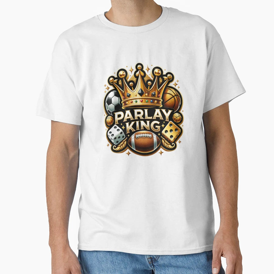Parlay King Sports Betting T-Shirt - Streetwear Style for Adults - T-Shirt, Sweatshirt, Hoodie