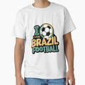 I Love Brazil Football T-Shirt - Custom Art Print Men Women - T-Shirt, Sweatshirt, Hoodie