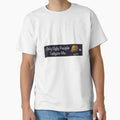 Only Ugly People Tailgate Me T-Shirt - Fun Novelty Design Unisex - T-Shirt, Sweatshirt, Hoodie