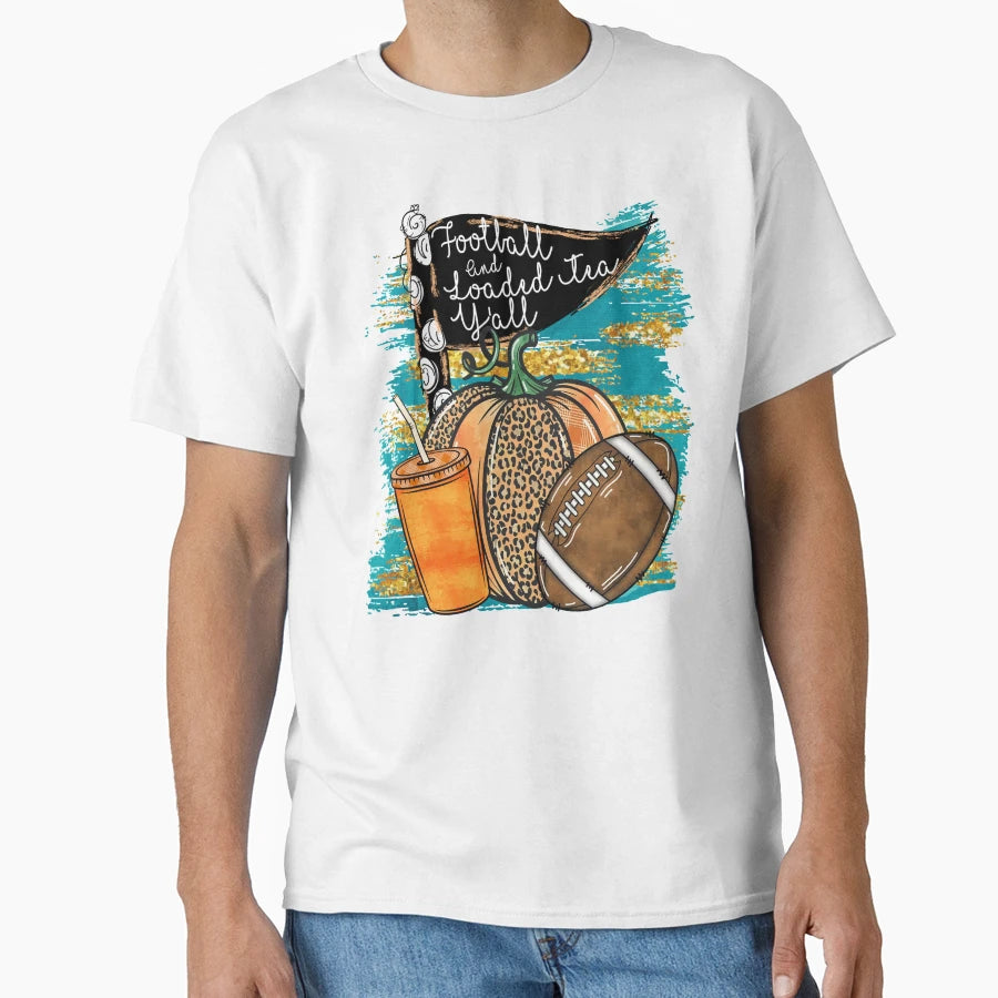 Football Loaded Tea Yall T-Shirt - Custom Art Print Unisex - T-Shirt, Sweatshirt, Hoodie