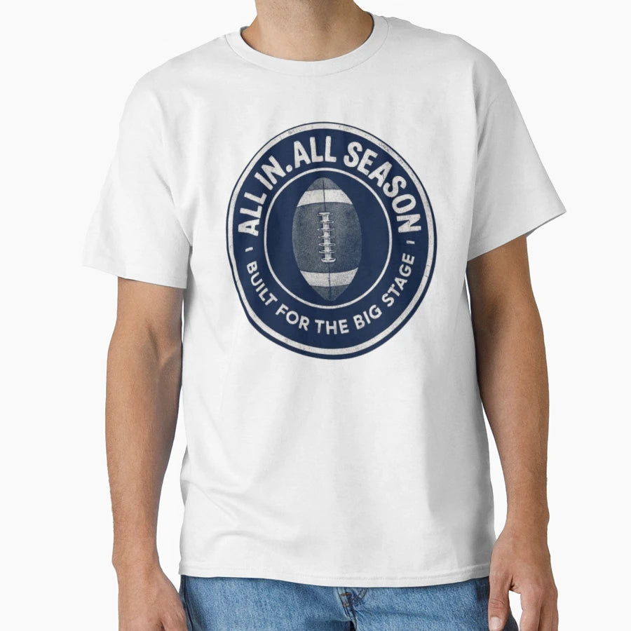 All All Season Built Big Stage T-Shirt - Fun Novelty Design for Adults - T-Shirt, Sweatshirt, Hoodie