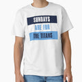 Sundays Are Titans Tennessee Titans T-Shirt - Minimalist Print for Adults - T-Shirt, Sweatshirt, Hoodie