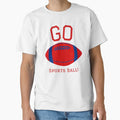 Go Sports Ball T-Shirt - Graphic Print Men Women - T-Shirt, Sweatshirt, Hoodie