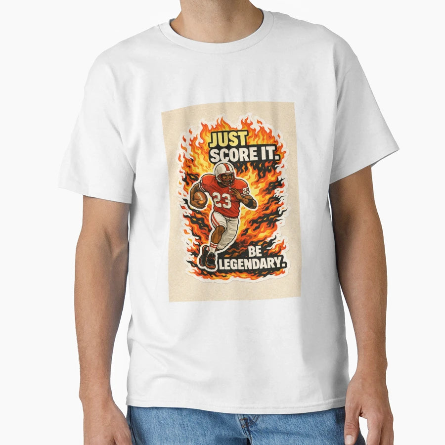 Be Legendary Football Flame Sports T-Shirt - Fun Novelty Design Men Women - T-Shirt, Sweatshirt, Hoodie