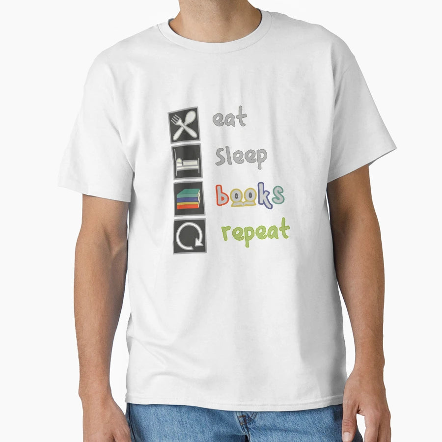 Eat Sleep Books Repeat T-Shirt - Unique Graphic Men Women - T-Shirt, Sweatshirt, Hoodie