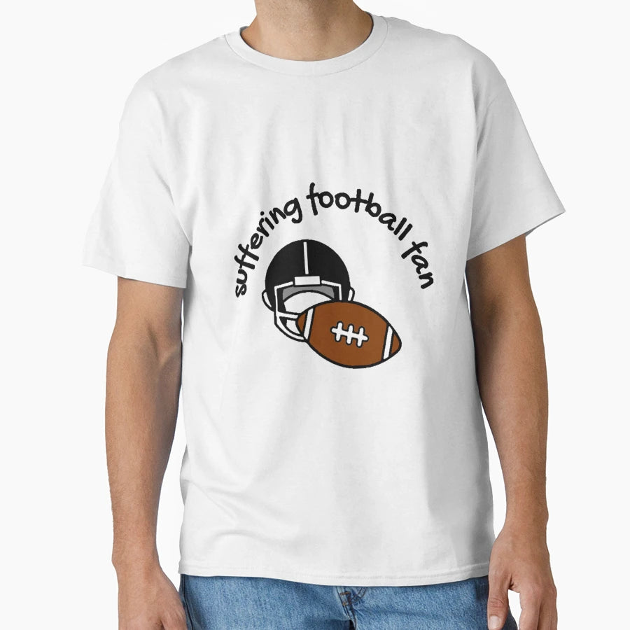 Suffering Football Fan T-Shirt - Aesthetic Graphic for Adults - T-Shirt, Sweatshirt, Hoodie