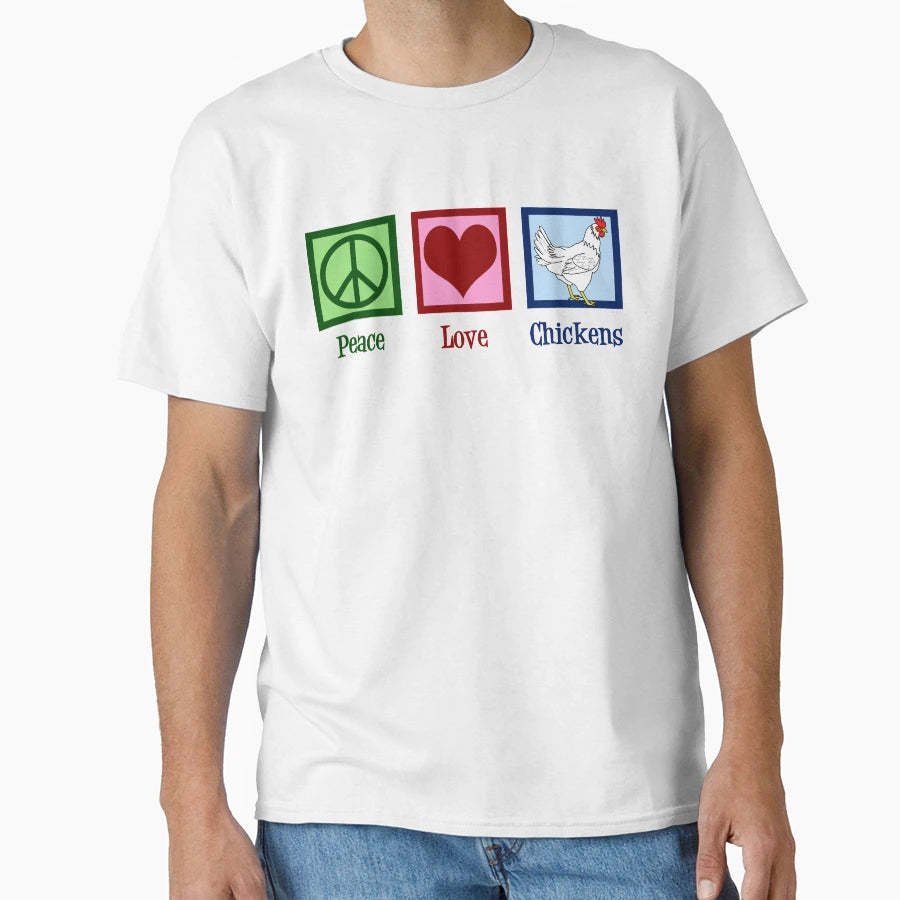 Peace Love Chickens T-Shirt - Fun Novelty Design Men Women - T-Shirt, Sweatshirt, Hoodie