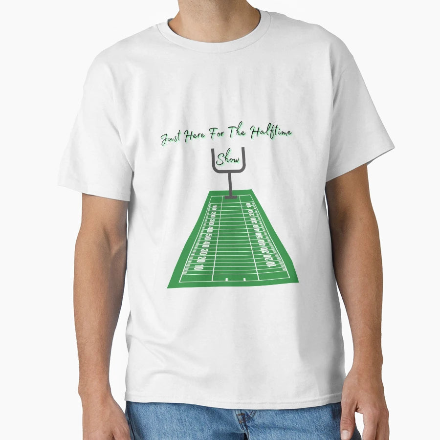 Just Here Halftime Show Sport Player T-Shirt - Minimalist Print Men Women - T-Shirt, Sweatshirt, Hoodie