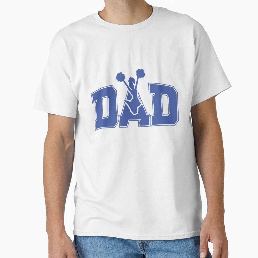 Cheer Dad White T-Shirt - Novelty Apparel Unisex - T-Shirt, Sweatshirt, Hoodie