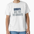 Sundays Are Cowboys Dallas Football T-Shirt - Novelty Apparel Unisex - T-Shirt, Sweatshirt, Hoodie