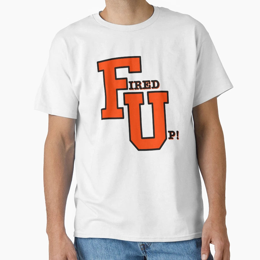 Fired Up T-Shirt - Custom Art Print Men Women - T-Shirt, Sweatshirt, Hoodie