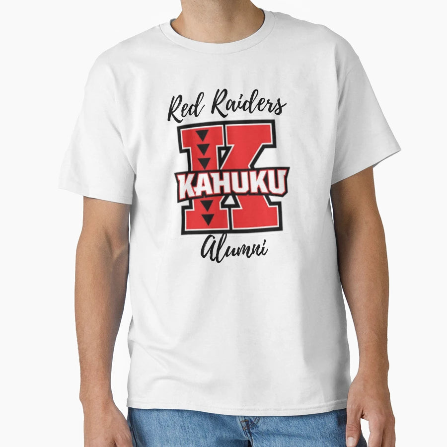 Red Raiders Kahuku Alumni T-Shirt - Novelty Apparel Men Women - T-Shirt, Sweatshirt, Hoodie