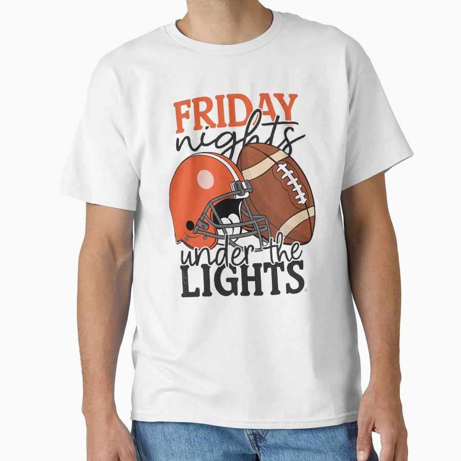 Friday Nights Under Lights T-Shirt - Casual Everyday Wear Men Women - T-Shirt, Sweatshirt, Hoodie