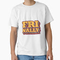 Finally Friday Friyay Tgif T-Shirt - Fun Novelty Design Unisex - T-Shirt, Sweatshirt, Hoodie