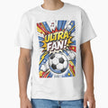 Football Ultra Fan Comic Pop Art T-Shirt - Casual Everyday Wear Men Women - T-Shirt, Sweatshirt, Hoodie