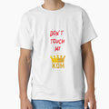 Dont Touch My Kom T-Shirt - Unique Graphic for Adults - T-Shirt, Sweatshirt, Hoodie