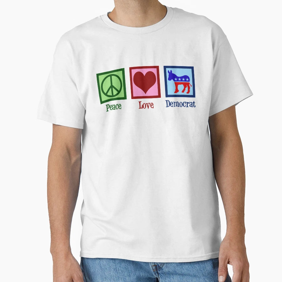 Peace Love Democrat T-Shirt - Trendy Graphic for Adults - T-Shirt, Sweatshirt, Hoodie