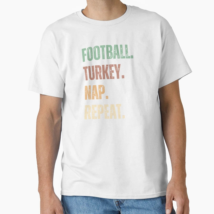Football Turkey Nap Repeat Football T-Shirt - Trendy Graphic Men Women - T-Shirt, Sweatshirt, Hoodie
