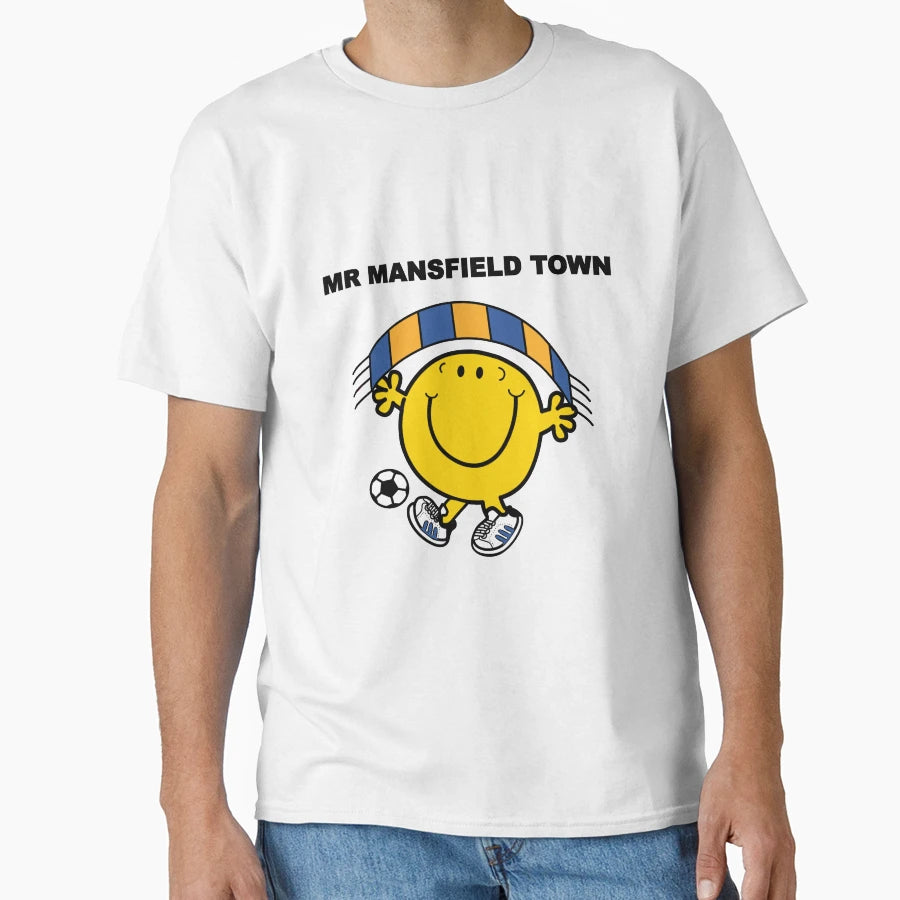 Mr Mansfield Town Fc Football T-Shirt - Streetwear Style Unisex - T-Shirt, Sweatshirt, Hoodie