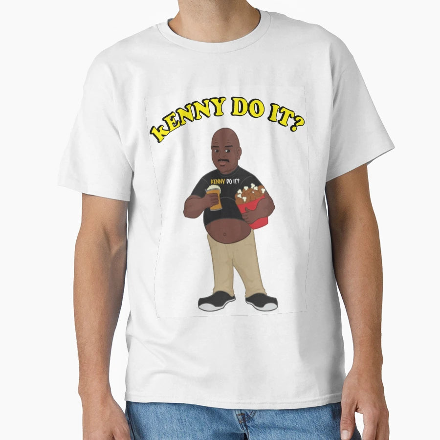 Kenny Do It T-Shirt - Casual Everyday Wear Men Women - T-Shirt, Sweatshirt, Hoodie