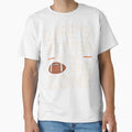 Lifes Better End Zone T-Shirt - Casual Everyday Wear Unisex - T-Shirt, Sweatshirt, Hoodie