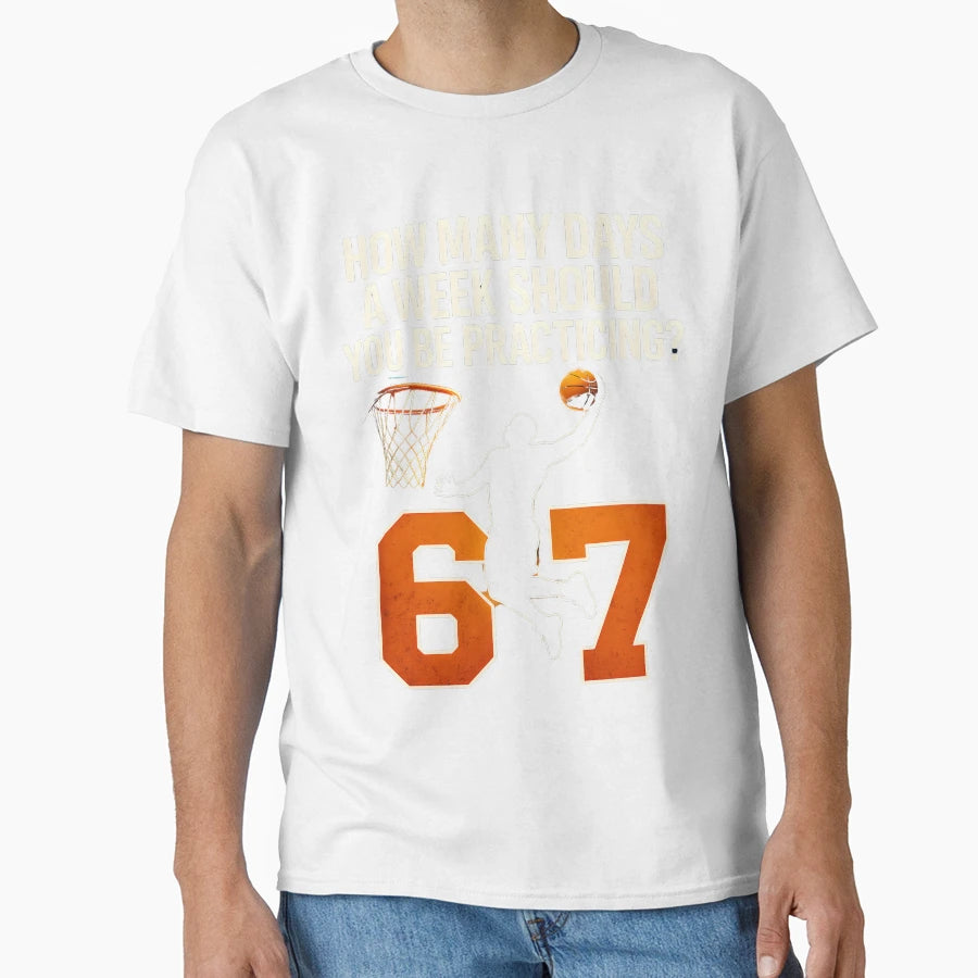How Many Days Funny 67 Meme Basketball T-Shirt - Unique Graphic Unisex - T-Shirt, Sweatshirt, Hoodie