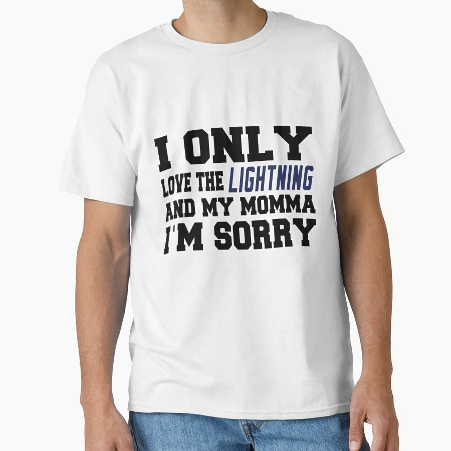 Only Love Lightning And My Momma T-Shirt - Minimalist Print for Adults - T-Shirt, Sweatshirt, Hoodie