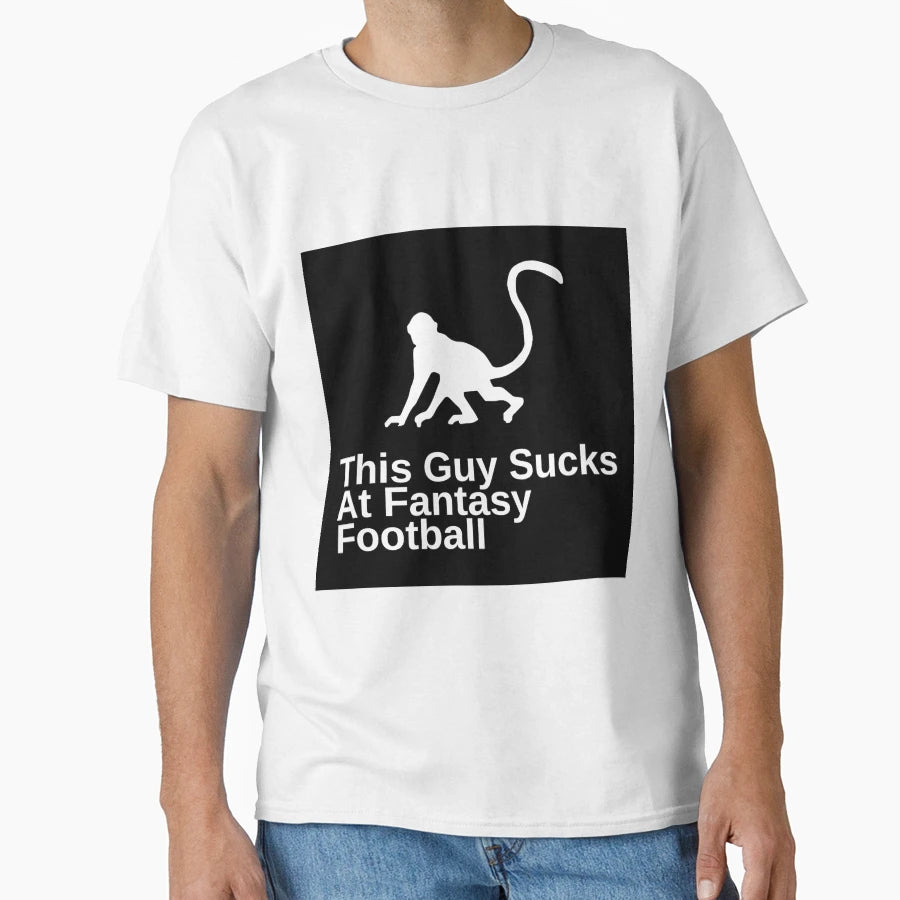 This Guy Sucks Fantasy Football Funny T-Shirt - Trendy Graphic Unisex - T-Shirt, Sweatshirt, Hoodie