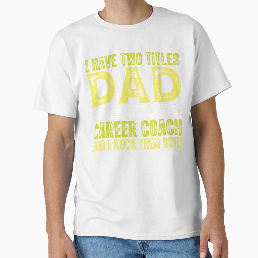 Funny Best Coach Dad T-Shirt - Unique Graphic Unisex - T-Shirt, Sweatshirt, Hoodie