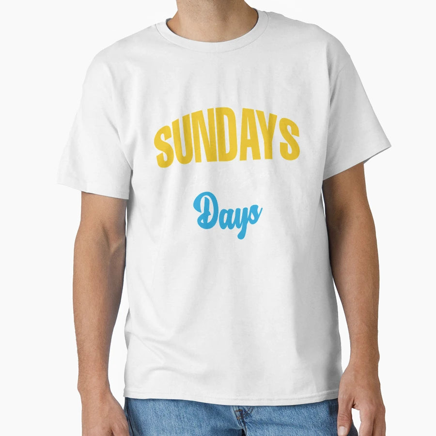 Sundays Are Best Days T-Shirt - Novelty Apparel Men Women - T-Shirt, Sweatshirt, Hoodie