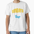 Sundays Are Best Days T-Shirt - Novelty Apparel Men Women - T-Shirt, Sweatshirt, Hoodie