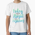 Friday Night T-Shirt - Streetwear Style Men Women - T-Shirt, Sweatshirt, Hoodie