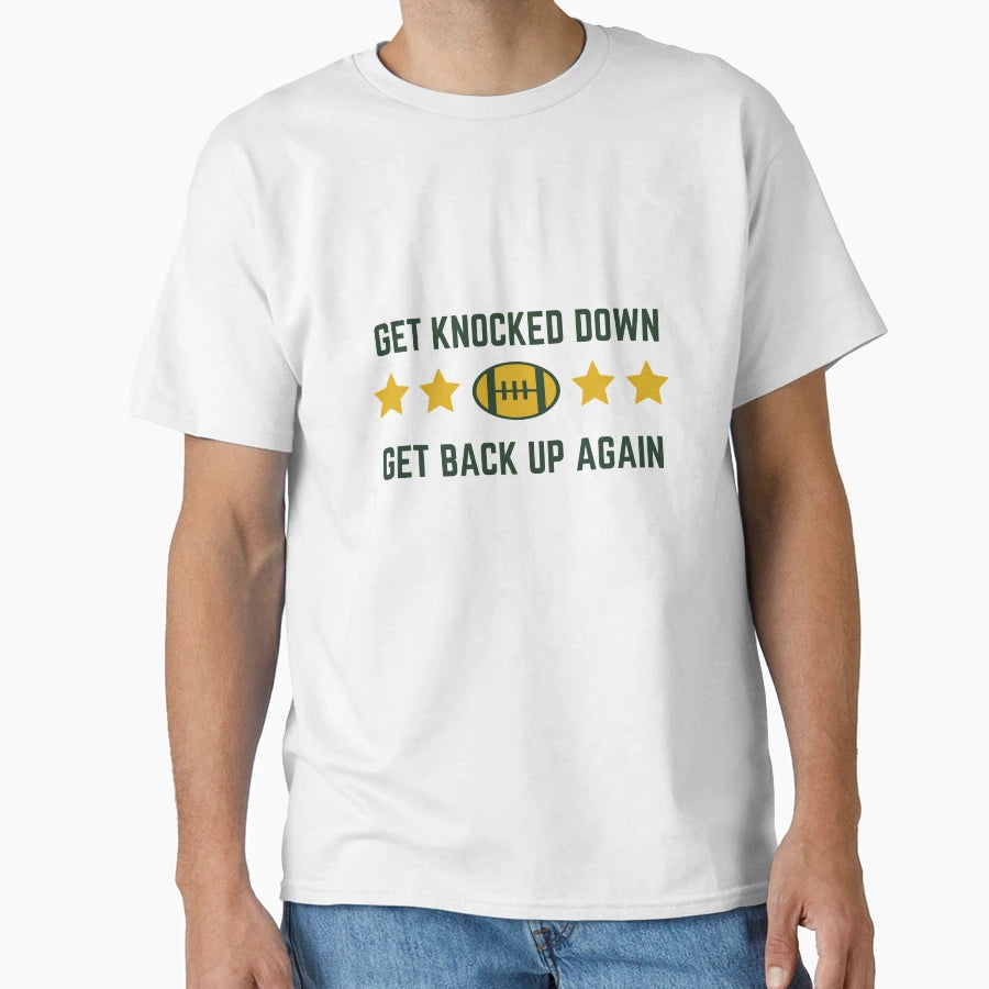 Get Back Up Again T-Shirt - Fun Novelty Design for Adults - T-Shirt, Sweatshirt, Hoodie