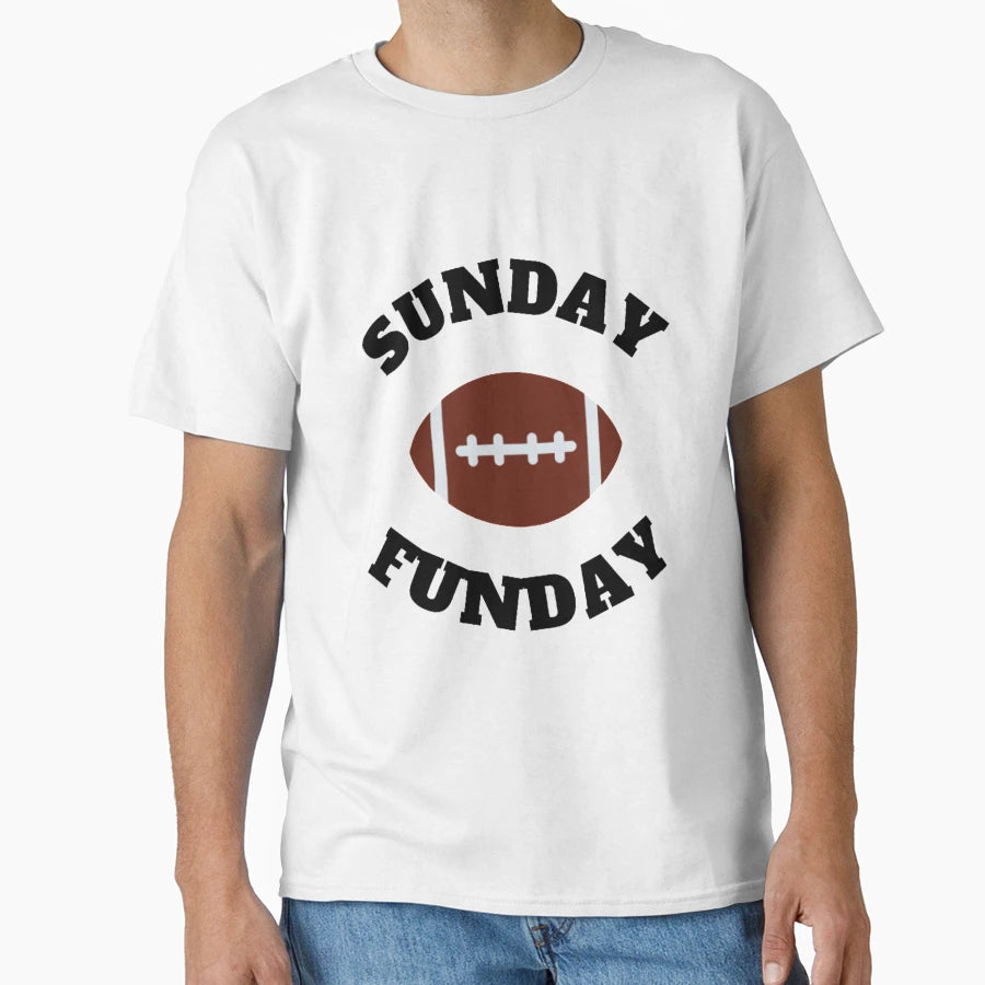 Sunday Funday T-Shirt - Custom Art Print Unisex - T-Shirt, Sweatshirt, Hoodie