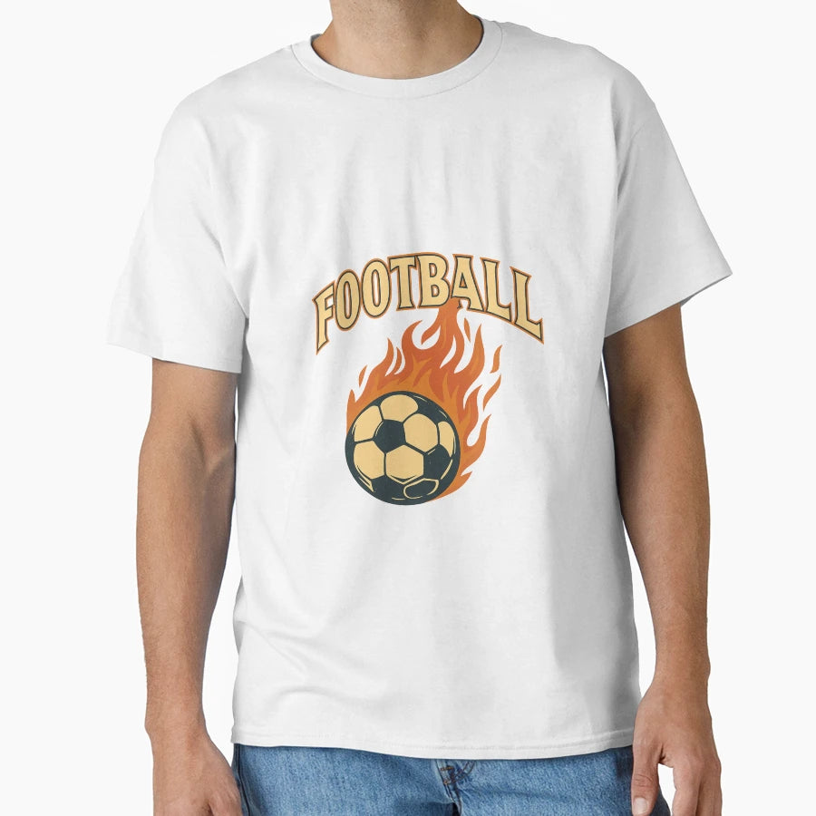 Football Flames Soccer Ball True Fans T-Shirt - Trendy Graphic Unisex - T-Shirt, Sweatshirt, Hoodie