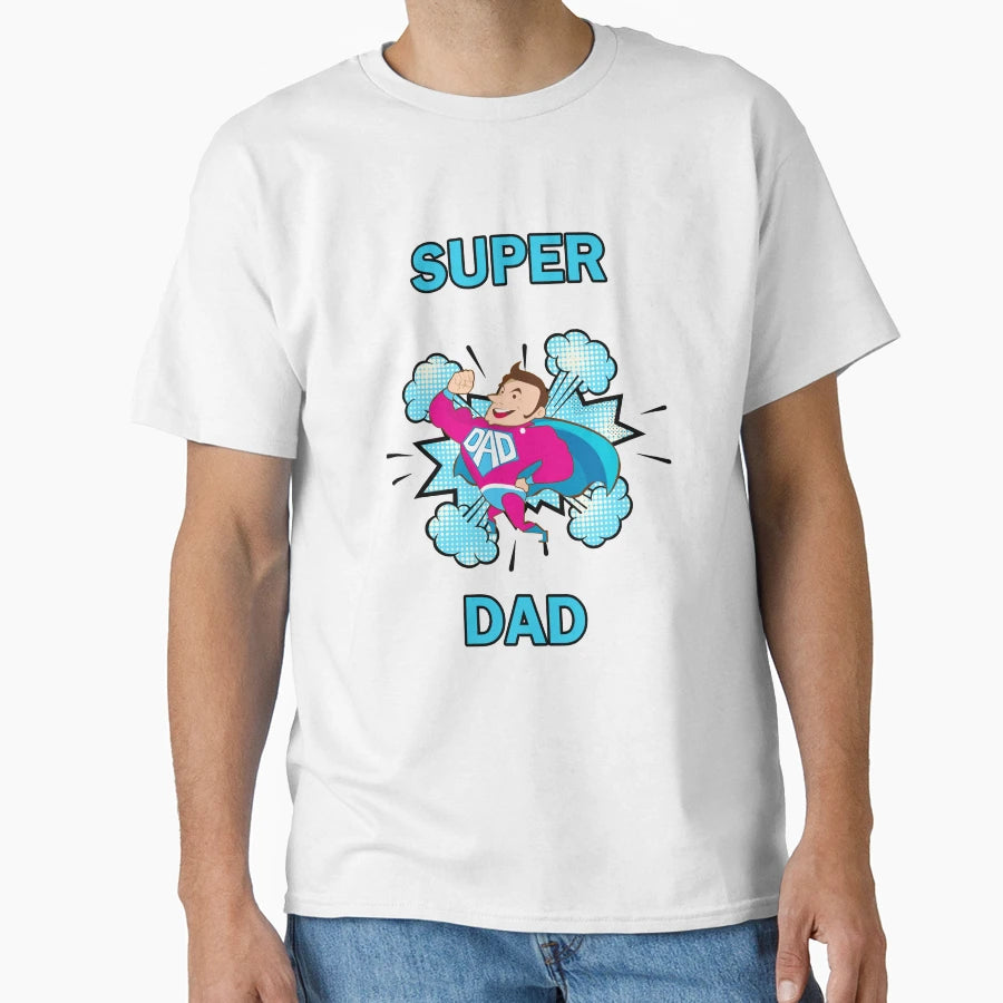 Super Dad T-Shirt - Fun Novelty Design Men Women - T-Shirt, Sweatshirt, Hoodie