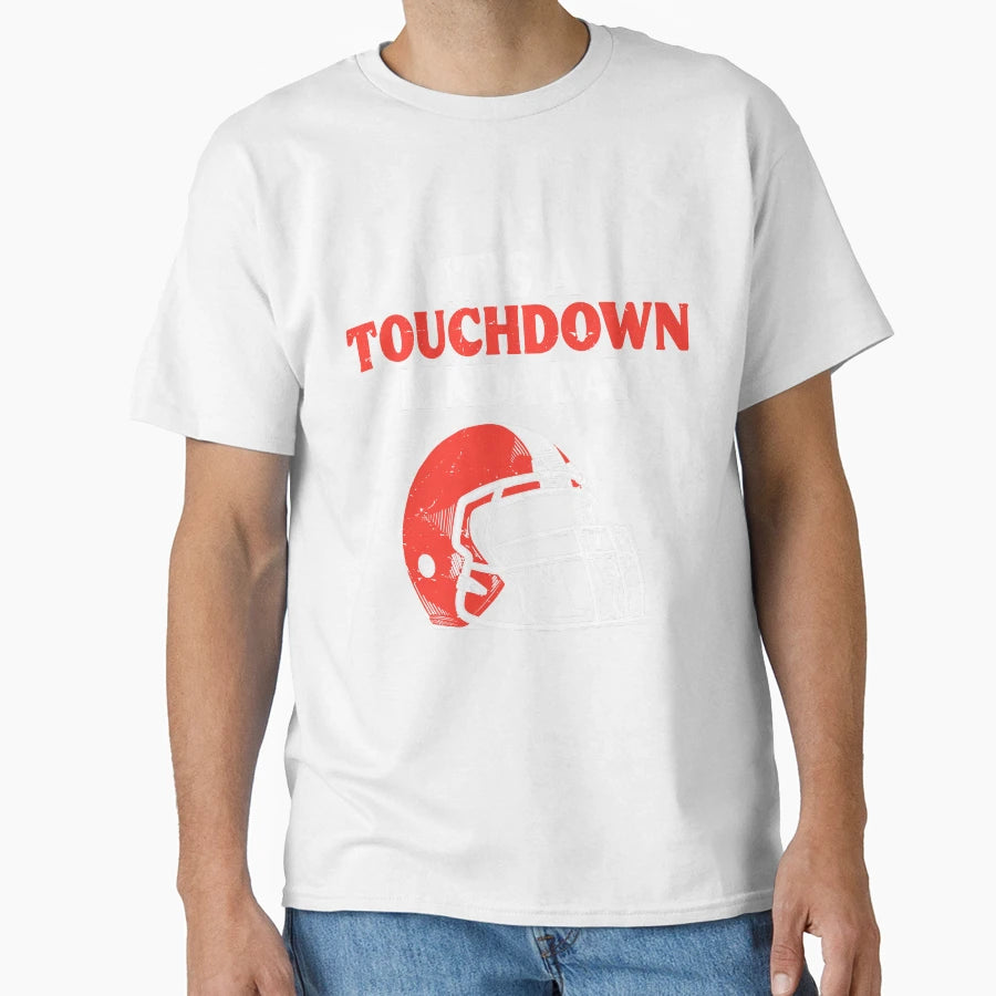 Its Touchdown Kinda Day American T-Shirt - Streetwear Style Men Women - T-Shirt, Sweatshirt, Hoodie