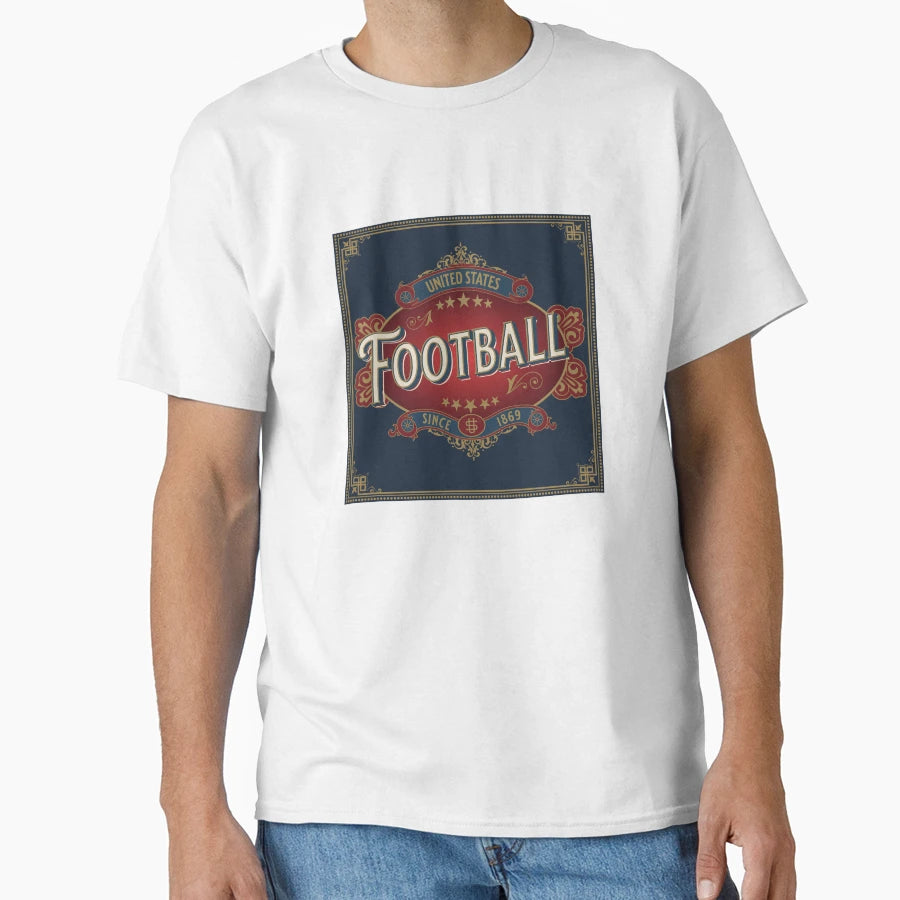 Football Usa Since 1869 Collection T-Shirt - Streetwear Style Men Women - T-Shirt, Sweatshirt, Hoodie