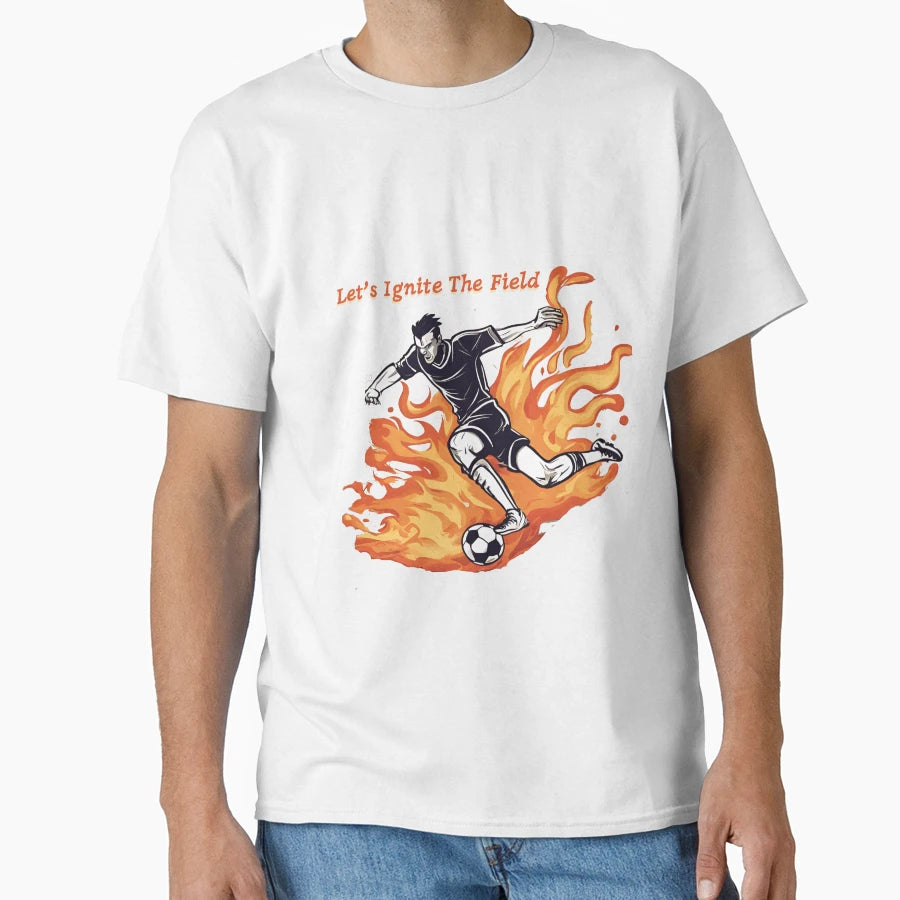 Soccer Lets Ignite Field T-Shirt - Casual Everyday Wear Men Women - T-Shirt, Sweatshirt, Hoodie