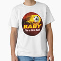 Im Fire Ball Soccer Foot Ball T-Shirt - Trendy Graphic Unisex - T-Shirt, Sweatshirt, Hoodie