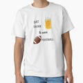 Eat Drink Watch Football T-Shirt - Streetwear Style for Adults - T-Shirt, Sweatshirt, Hoodie