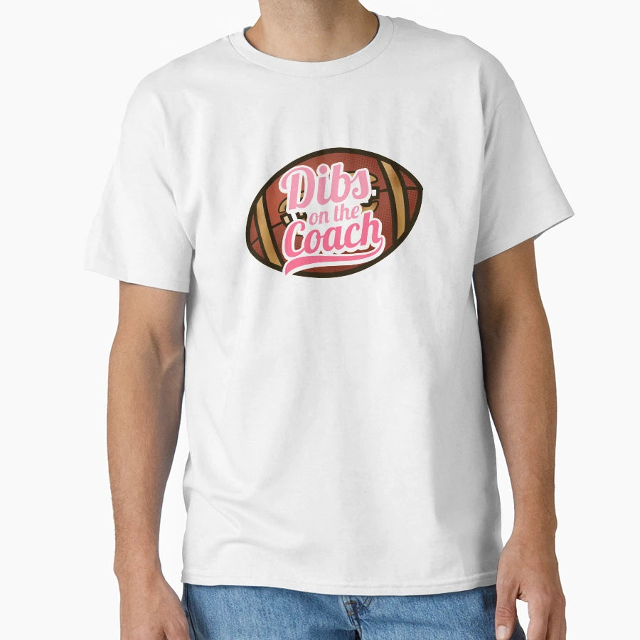 Dibs Coach American Football T-Shirt - Streetwear Style for Adults - T-Shirt, Sweatshirt, Hoodie
