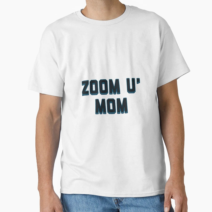 Zoom University Mom T-Shirt - Unique Graphic Unisex - T-Shirt, Sweatshirt, Hoodie