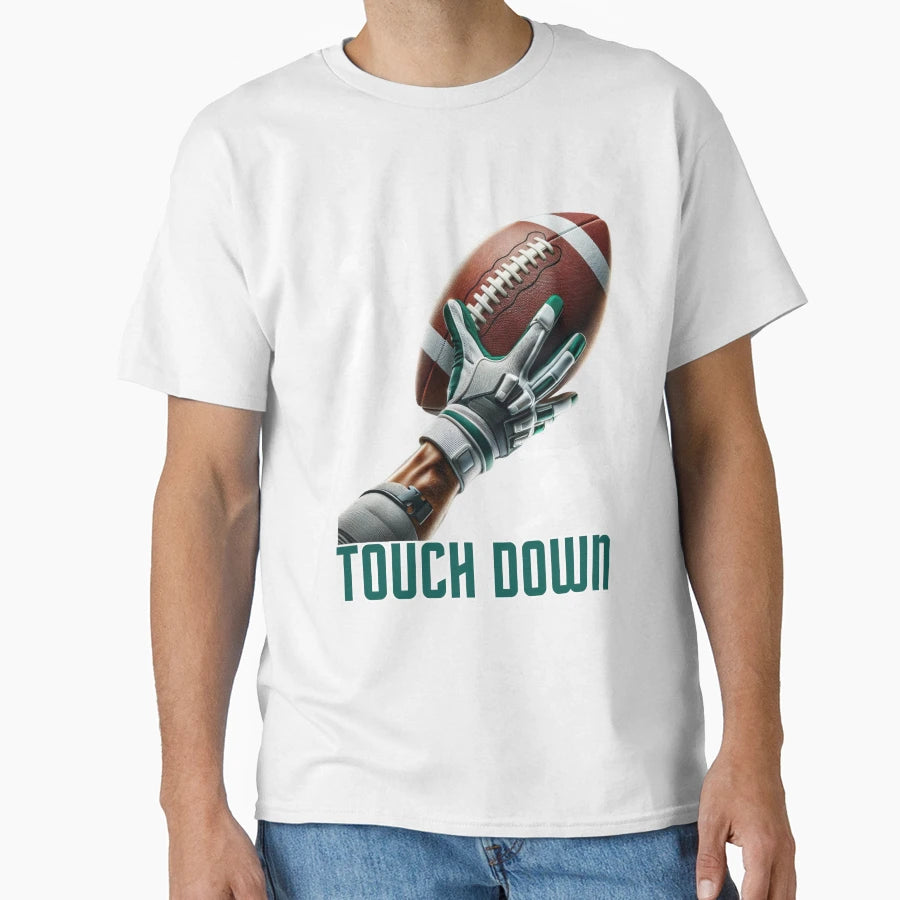 Touchdown T-Shirt - Streetwear Style for Adults - T-Shirt, Sweatshirt, Hoodie