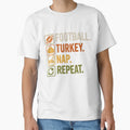 Football Turkey Nap Repeat Funny Football T-Shirt - Trendy Graphic Unisex - T-Shirt, Sweatshirt, Hoodie