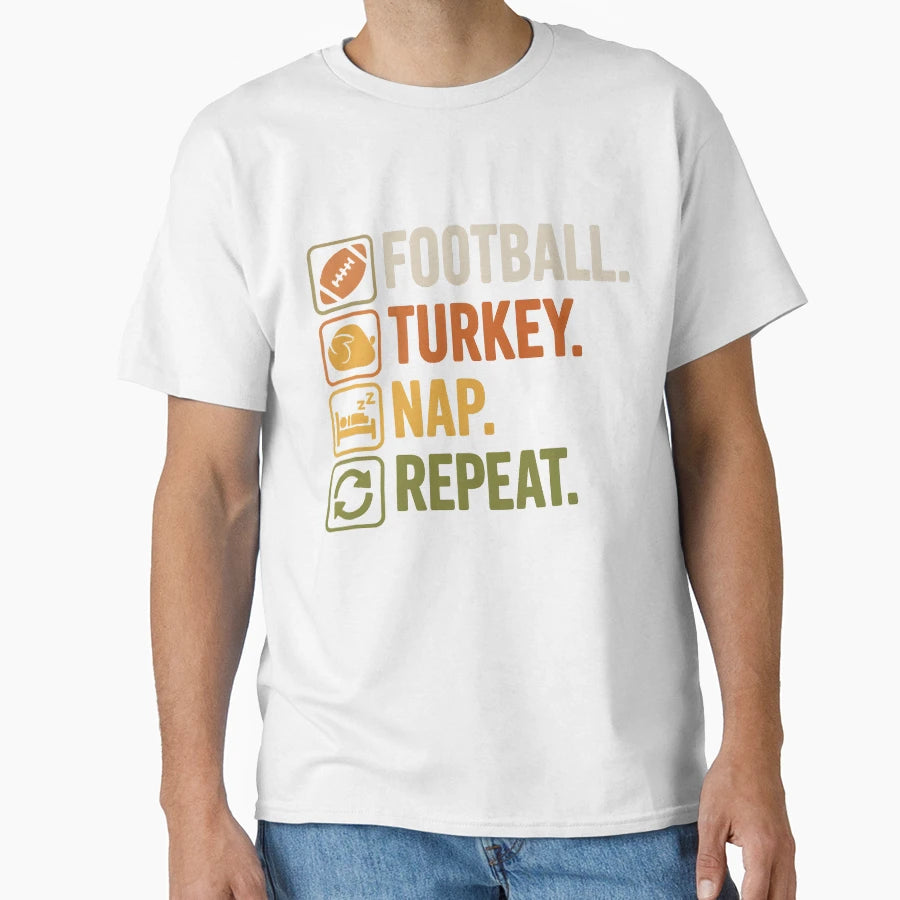 Football Turkey Nap Repeat Funny Football T-Shirt - Trendy Graphic Unisex - T-Shirt, Sweatshirt, Hoodie