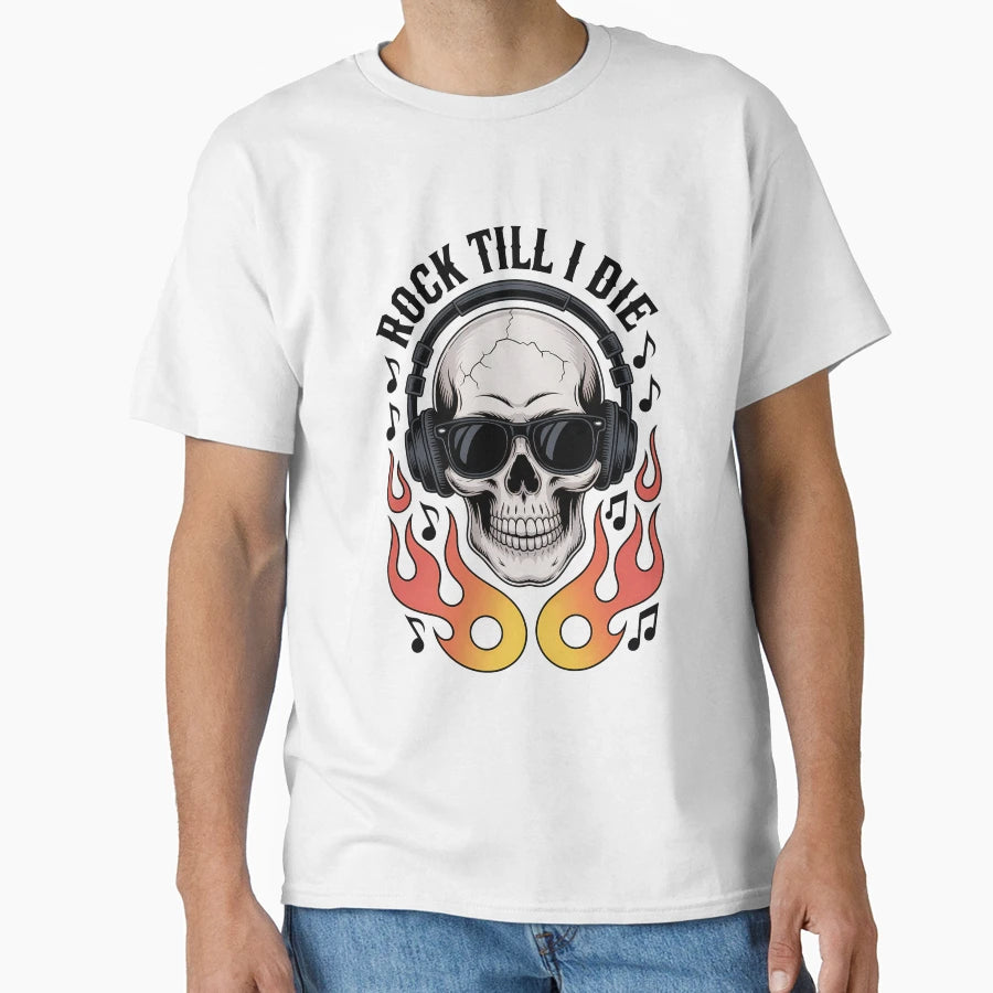 Rock Till I Die T-Shirt - Custom Art Print Unisex - T-Shirt, Sweatshirt, Hoodie