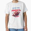 Only Thing More Powerful Than Hate Is T-Shirt - Trendy Graphic for Adults - T-Shirt, Sweatshirt, Hoodie